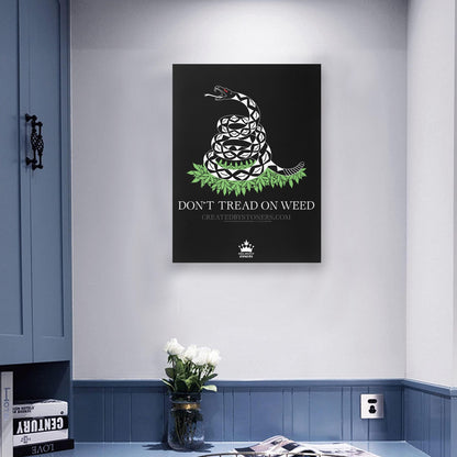 24x32 Don't Tread On Weed Mounted Canvas - Black Frame Canvas Print 24"x32"