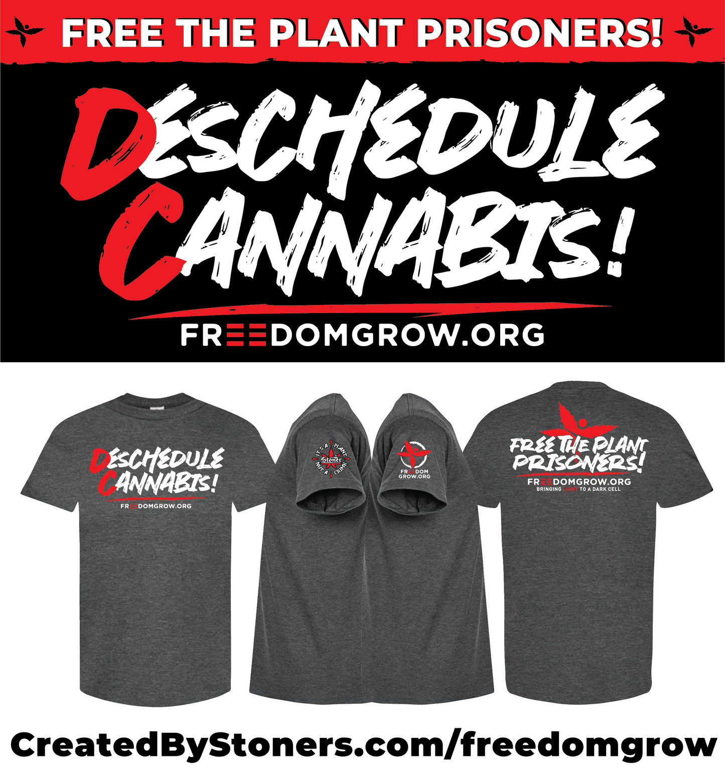 Created By Stoners x FreedomGrow.org Deschedule Collab (Unisex)